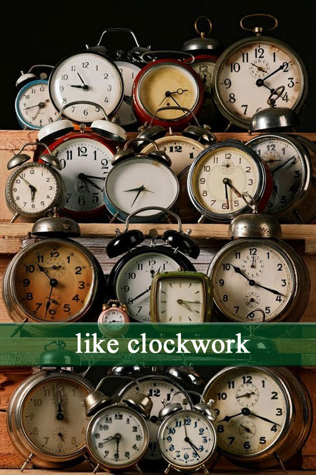 like-clockwork