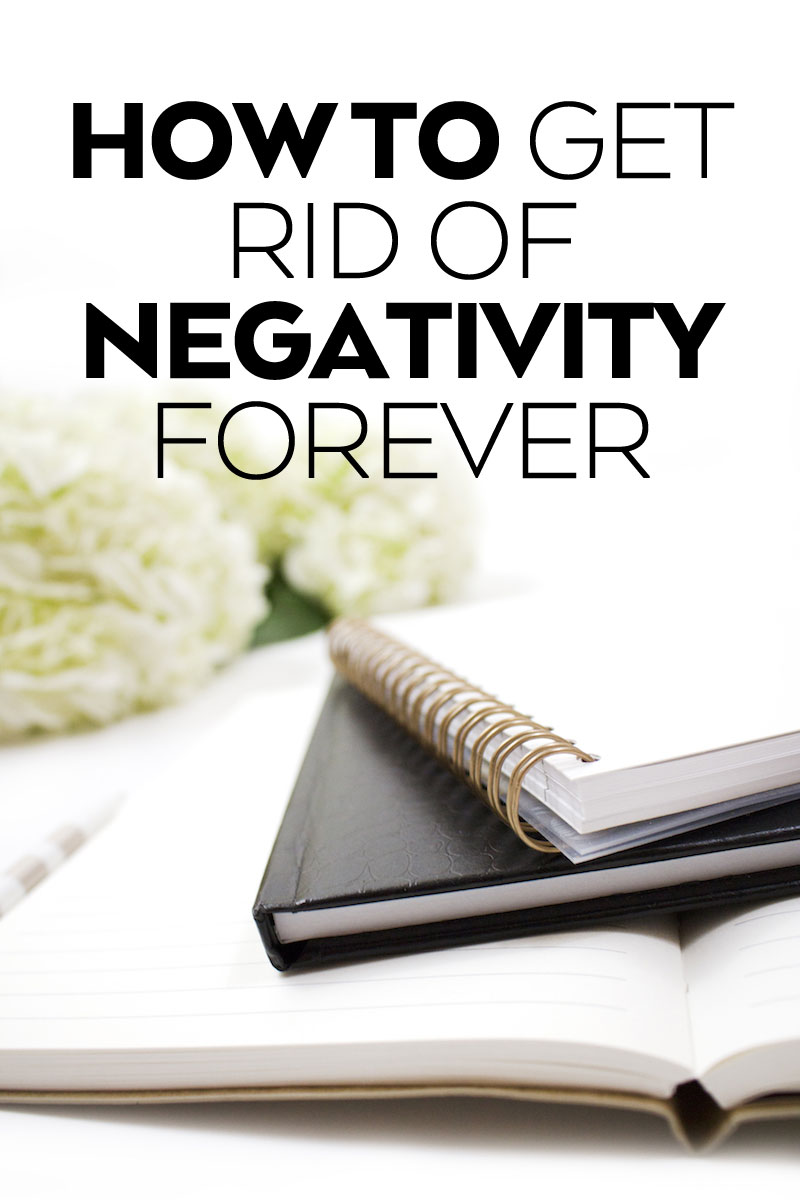 How-to-Get-Rid-of-Negativity-Forever